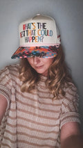 “What’s the best that could happen” Hat